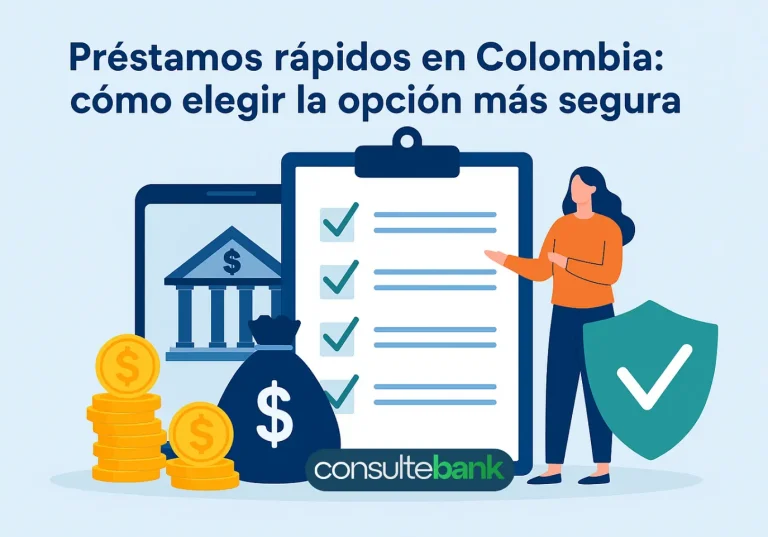 Préstamos rápidos en Colombia: cómo elegir la opción más segura - Consulte Bank
